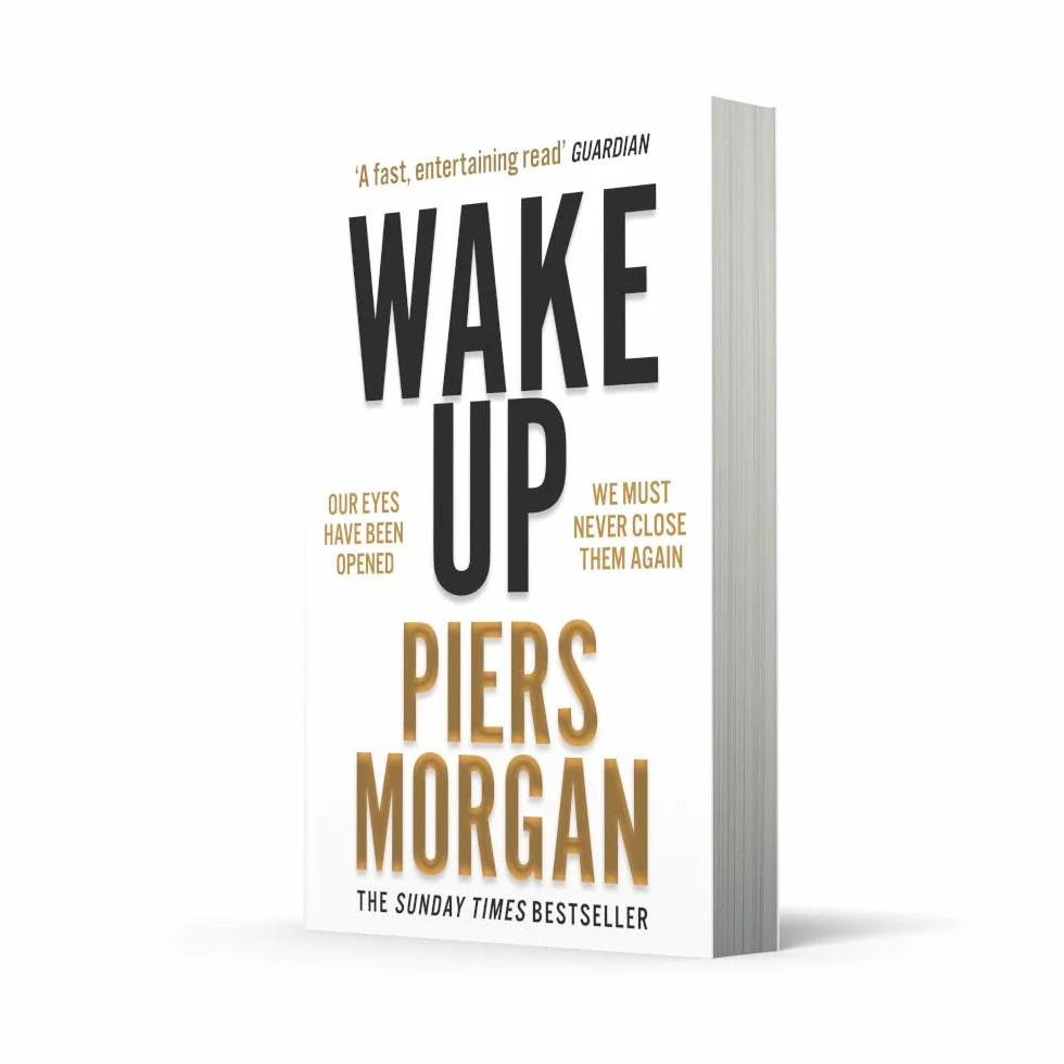 Wake Up: Why the world has gone nuts. A powerful Sunday Times bestselling political memoir