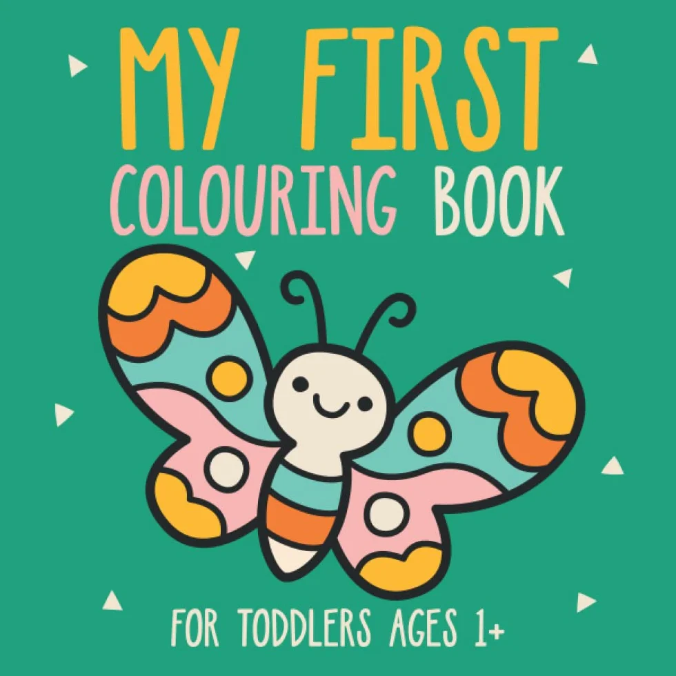 My First Colouring Book: Large, Simple and Cute Pictures of Animals, Vehicles, Food, Toys to Colour And Learn for Toddlers Ages 1 2 3 4