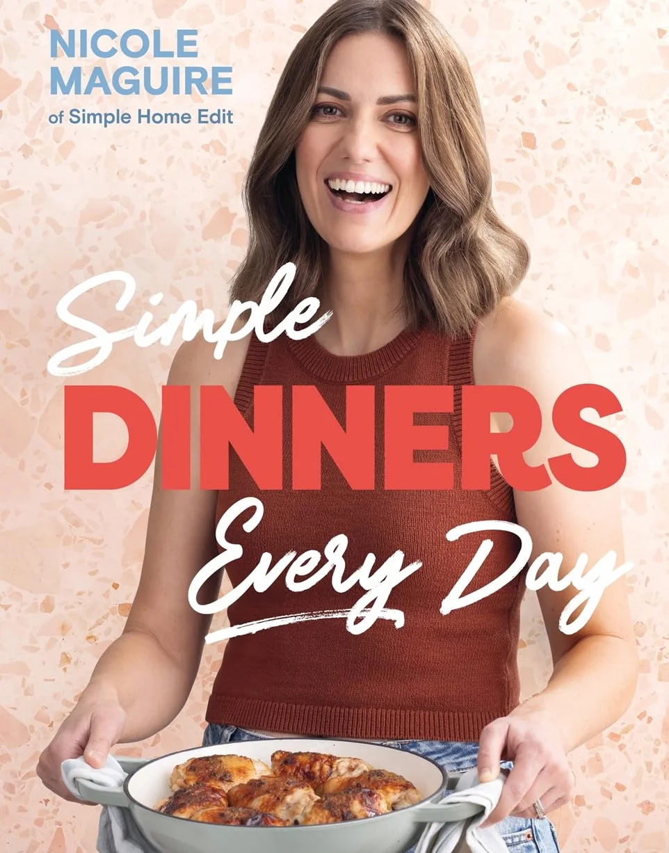 Simple Dinners Every Day: Simplify your cooking with 80+ fast, low-cost dinner ideas