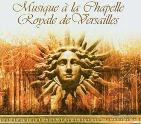 Musique De La Chapelle Royale De Versailles