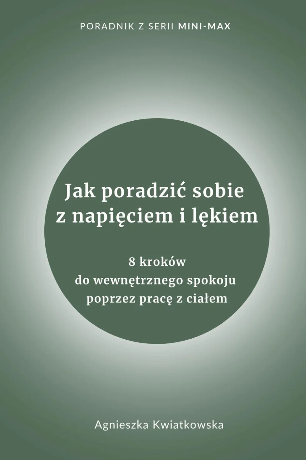 Jak poradzić sobie z napięciem i lękiem: 8 kroków do wewnętrznego spokoju przez pracę z ciałem