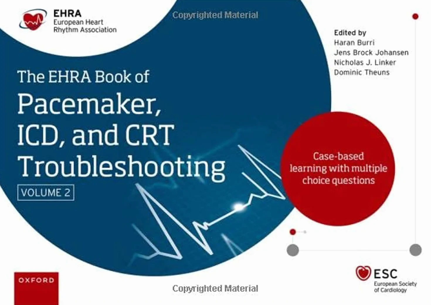 The Ehra Book of Pacemaker, ICD and CRT Troubleshooting Vol. 2: Case-Based Learning with Multiple Choice Questions