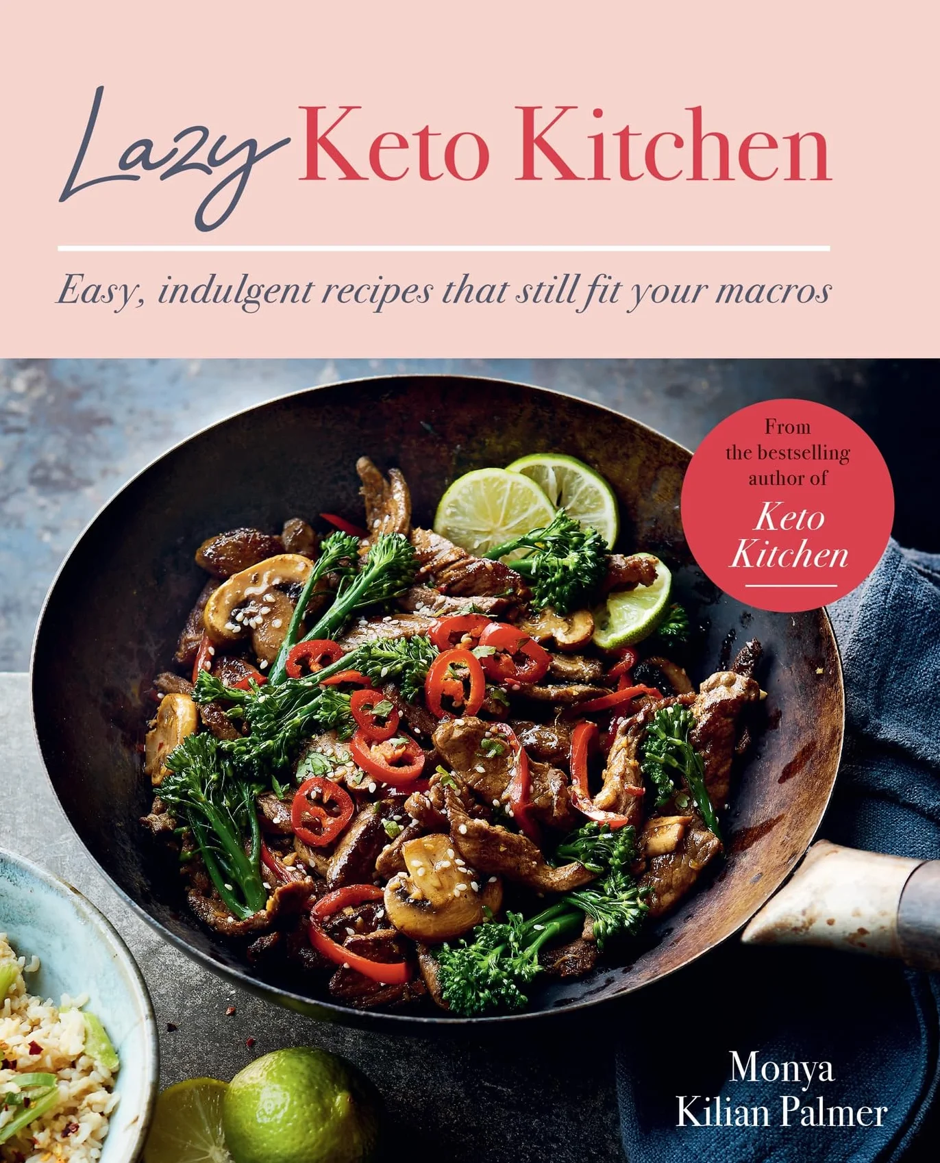 Lazy Keto Kitchen: Easy, Indulgent Recipes That Still Fit Your Macros