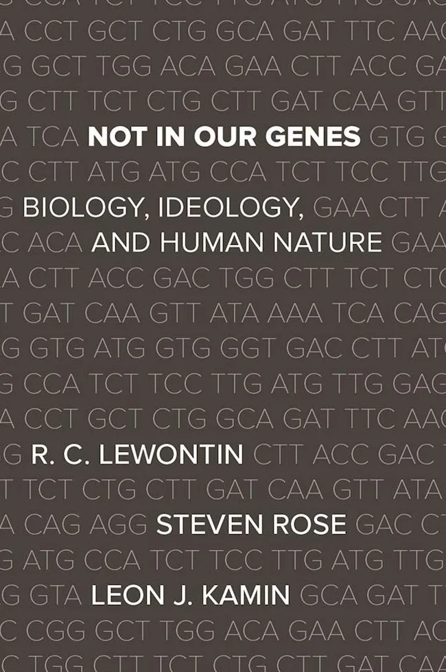 Not in Our Genes: Biology, Ideology, and Human Nature