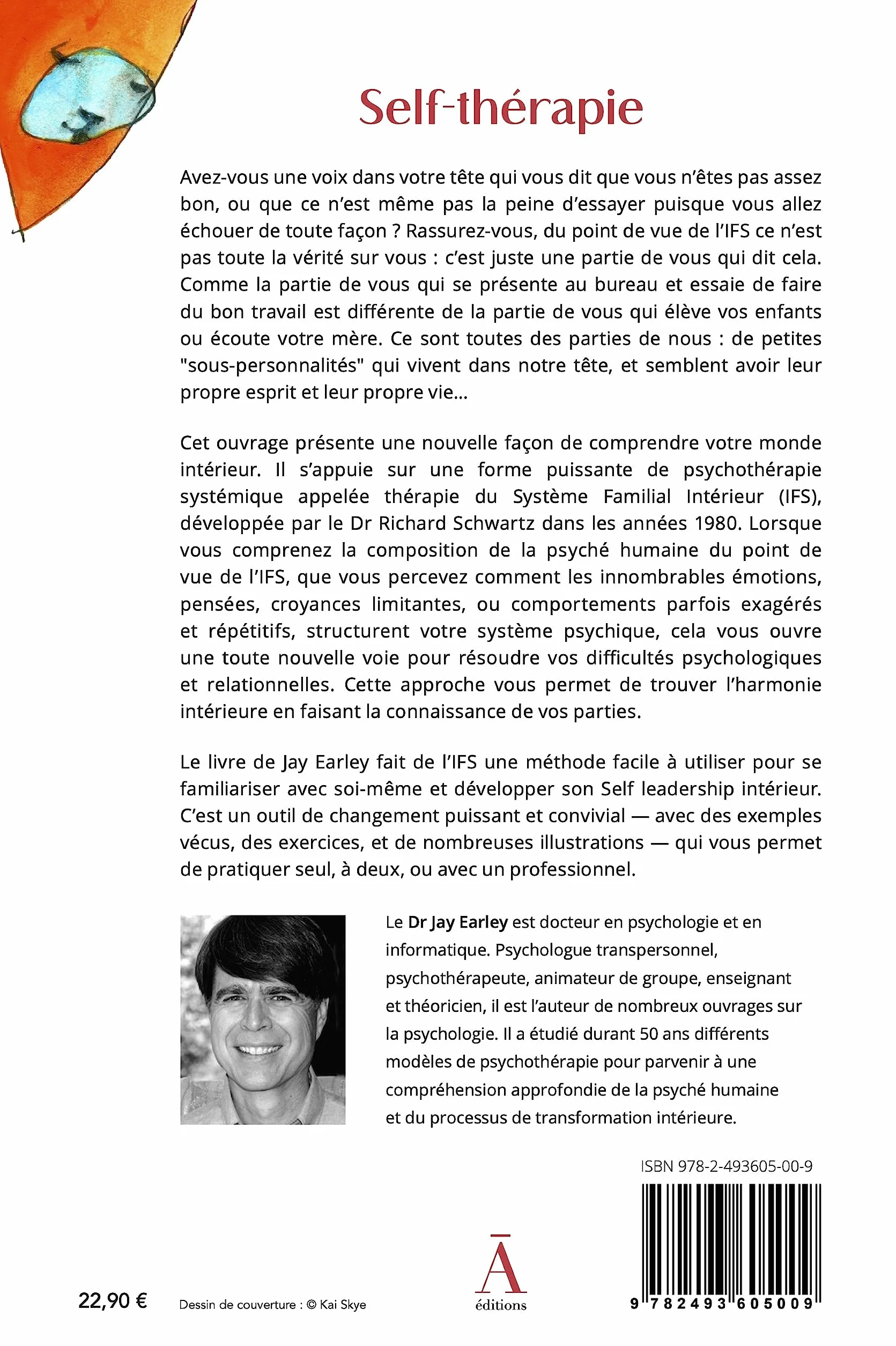Self-thérapie: Développez votre Self leadership pour guérir et harmoniser votre monde intérieur grâce à l'IFS, une approche novatrice en psychologie.