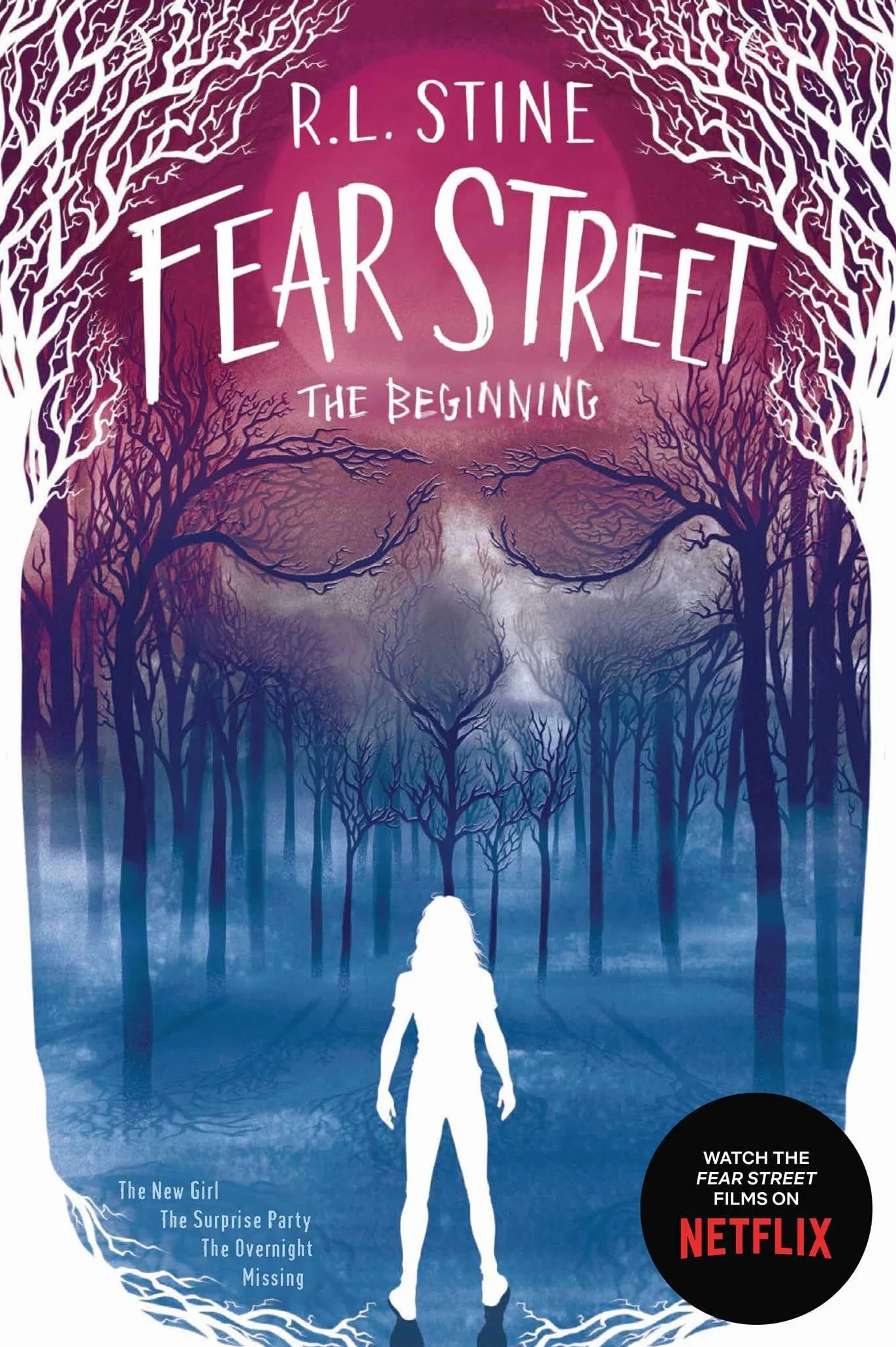 Fear Street the Beginning: The New Girl; The Surprise Party; The Overnight; Missing