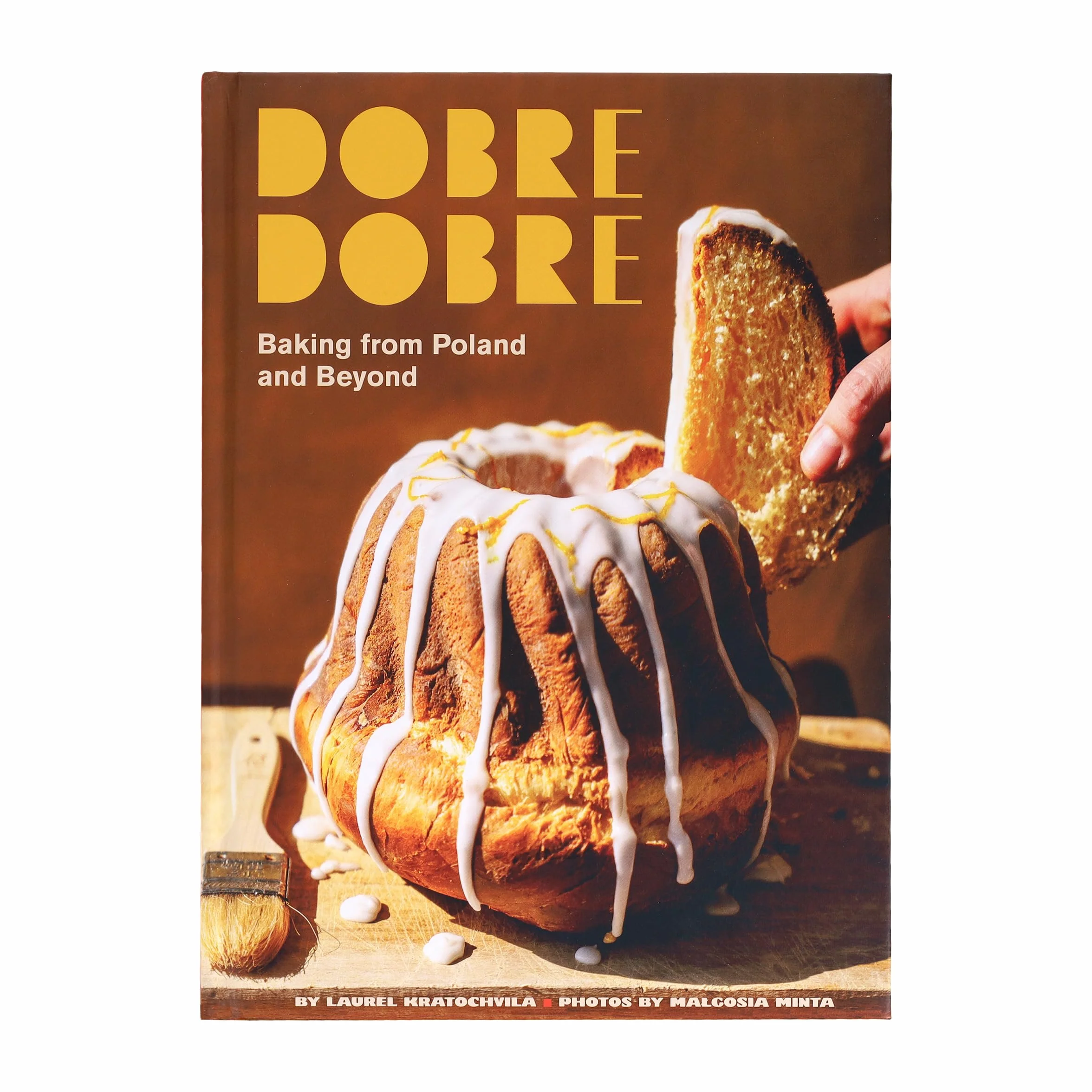 Dobre Dobre: Baking from Poland and Beyond