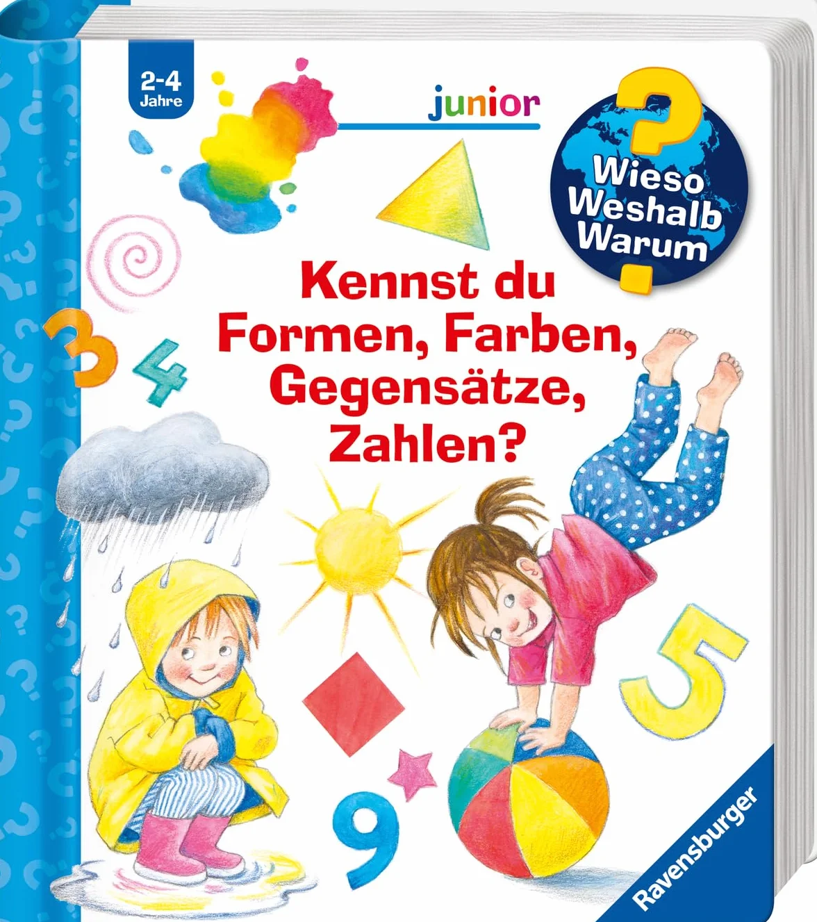 Wieso? Weshalb? Warum? Sonderband junior: Kennst du Formen, Farben, Gegensätze, Zahlen?