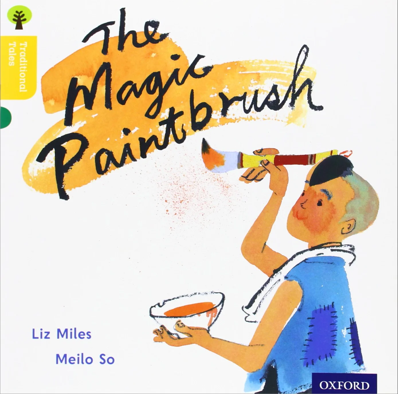 Oxford Reading Tree Traditional Tales: Level 5: The Magic Paintbrush