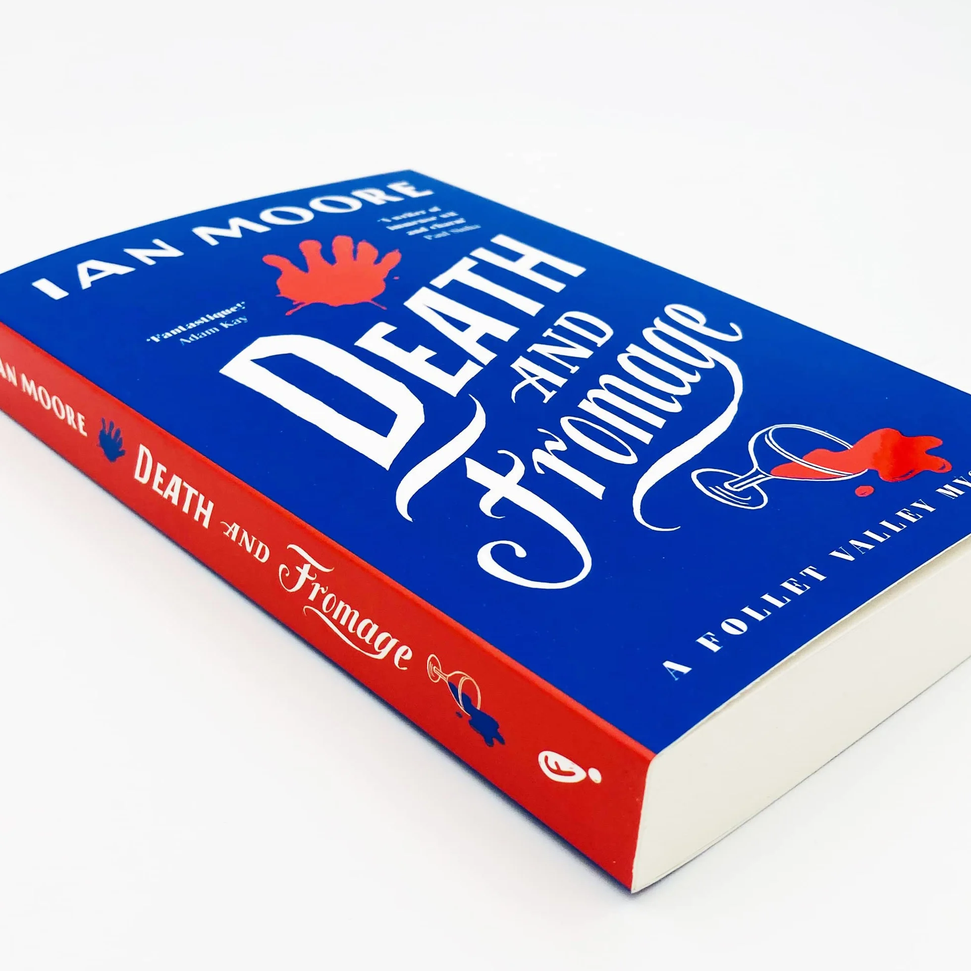Death and Fromage: A Follet Valley Mystery