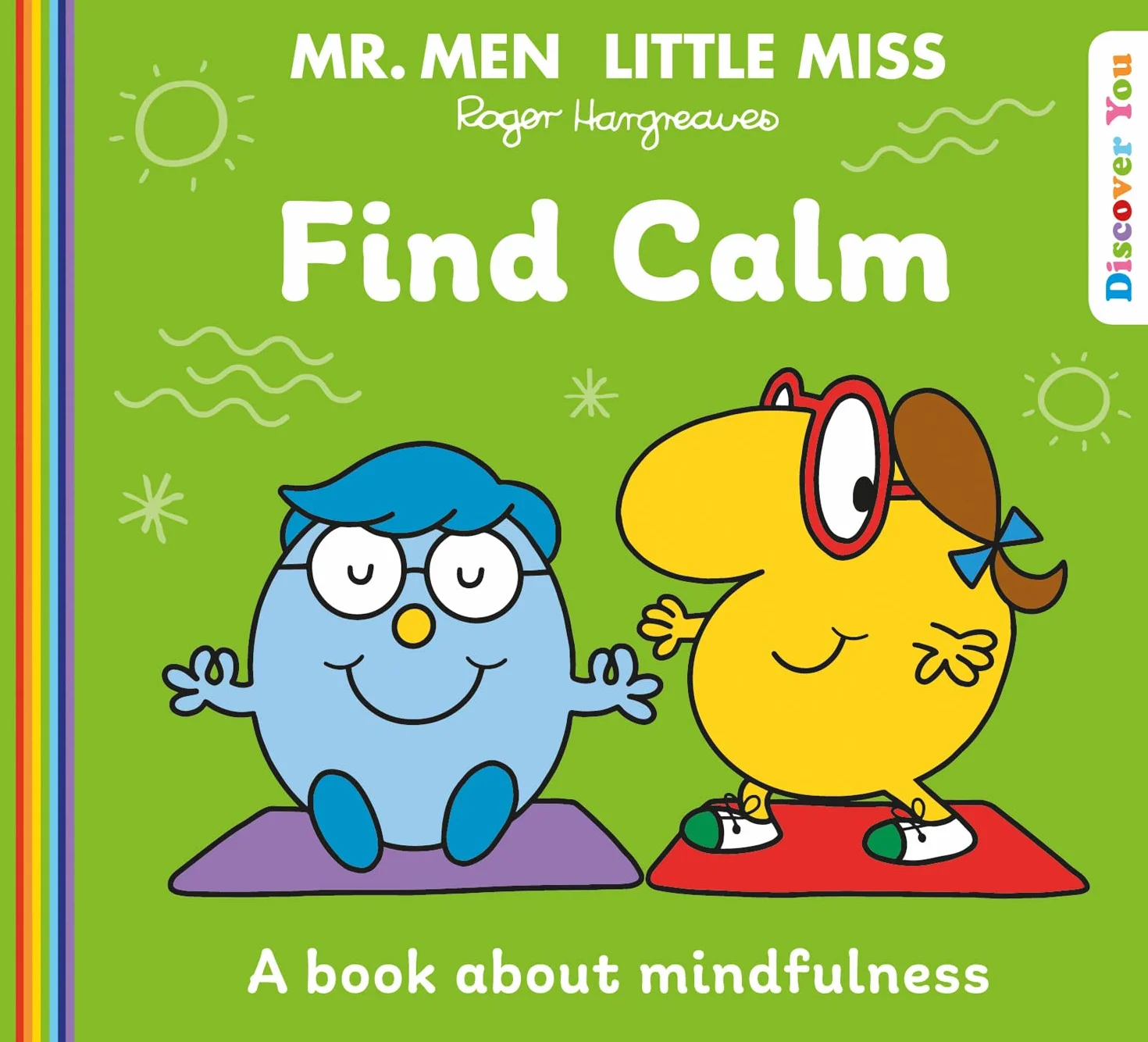 Mr. Men Little Miss: Find Calm: A New Book for 2023 about Mindfulness from the Classic Illustrated Children’s Series about Feelings