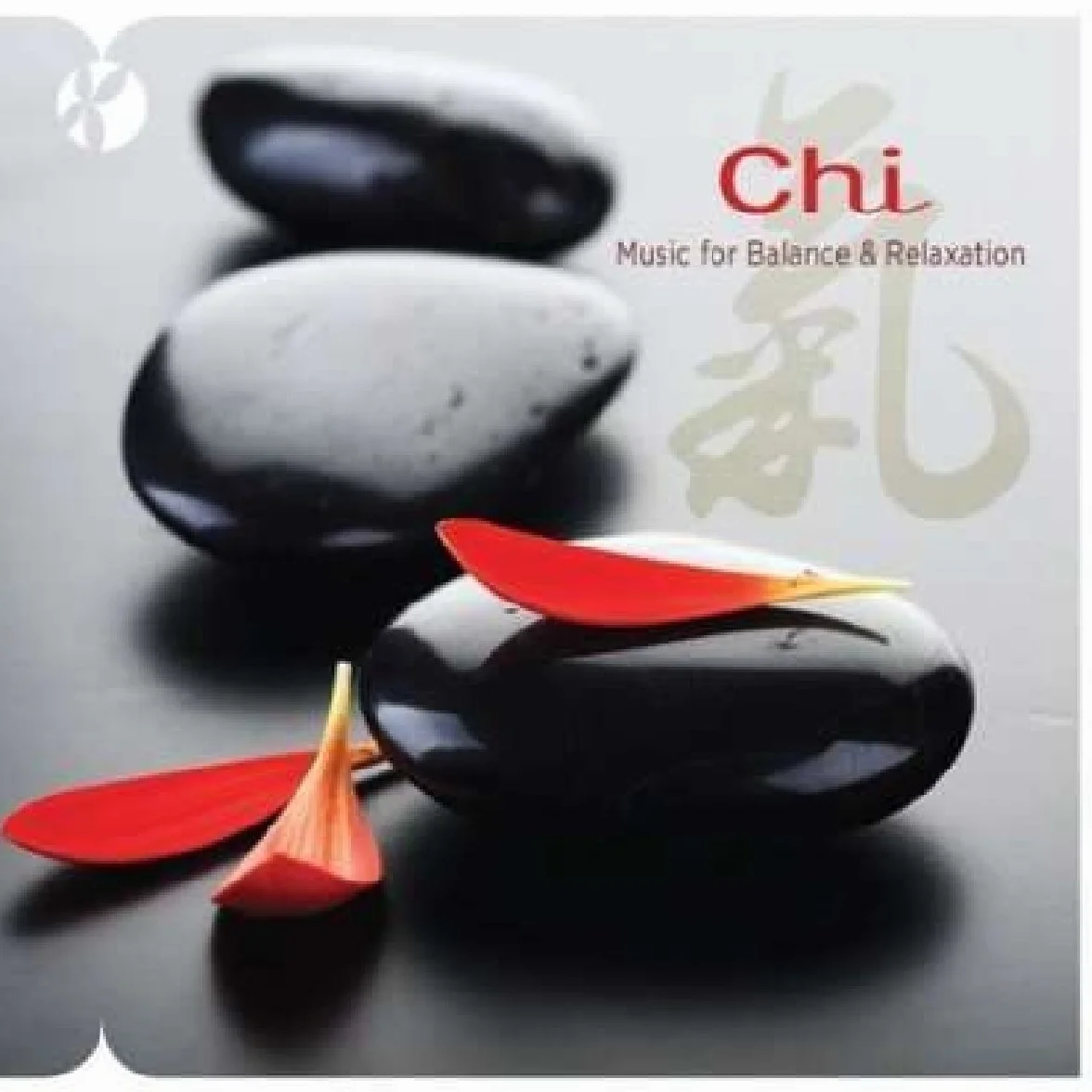 Chi: Music For Balance & Relaxation