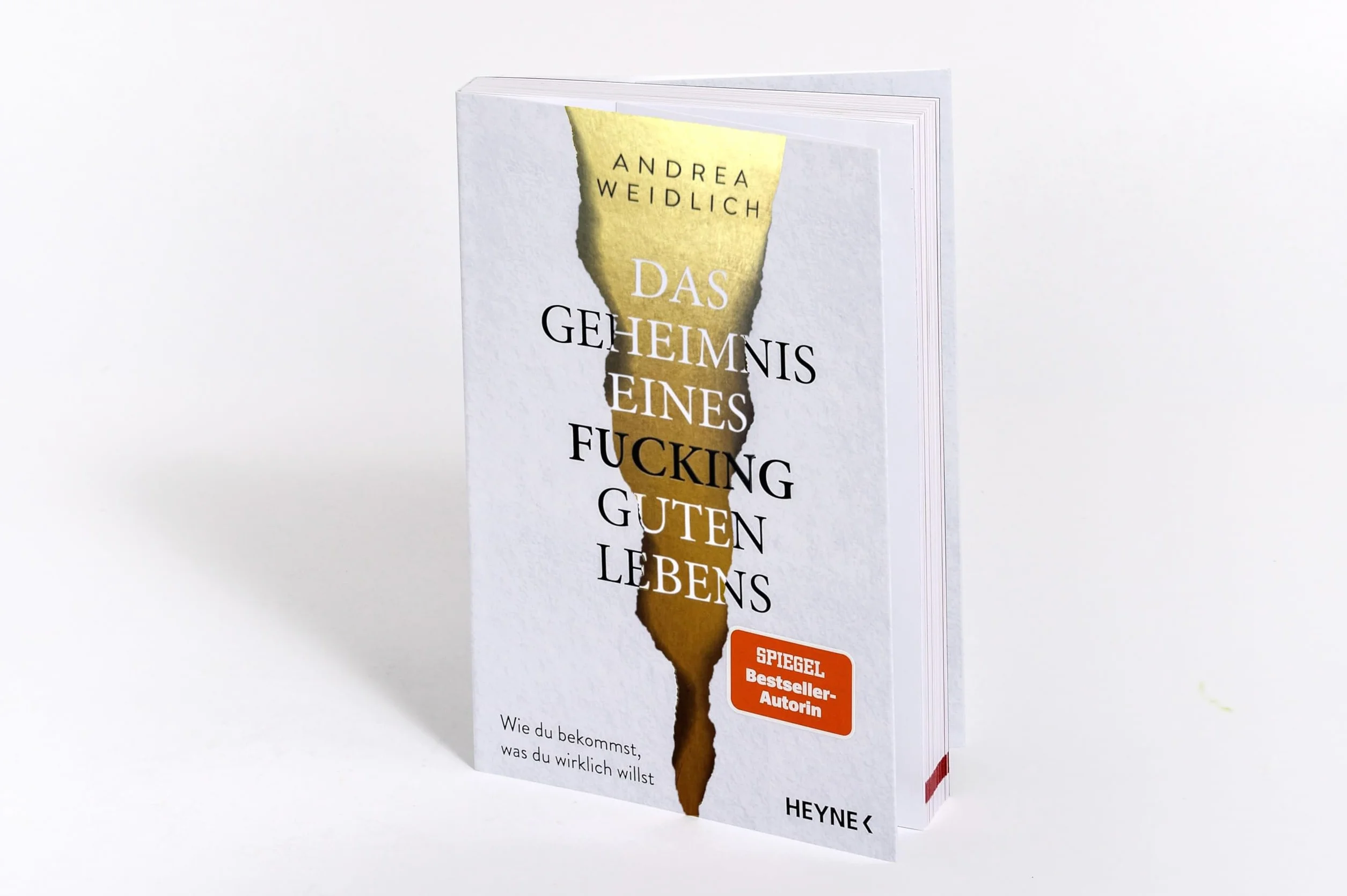 Das Geheimnis eines fucking guten Lebens: Wie du bekommst, was du wirklich willst - SPIEGEL Bestseller