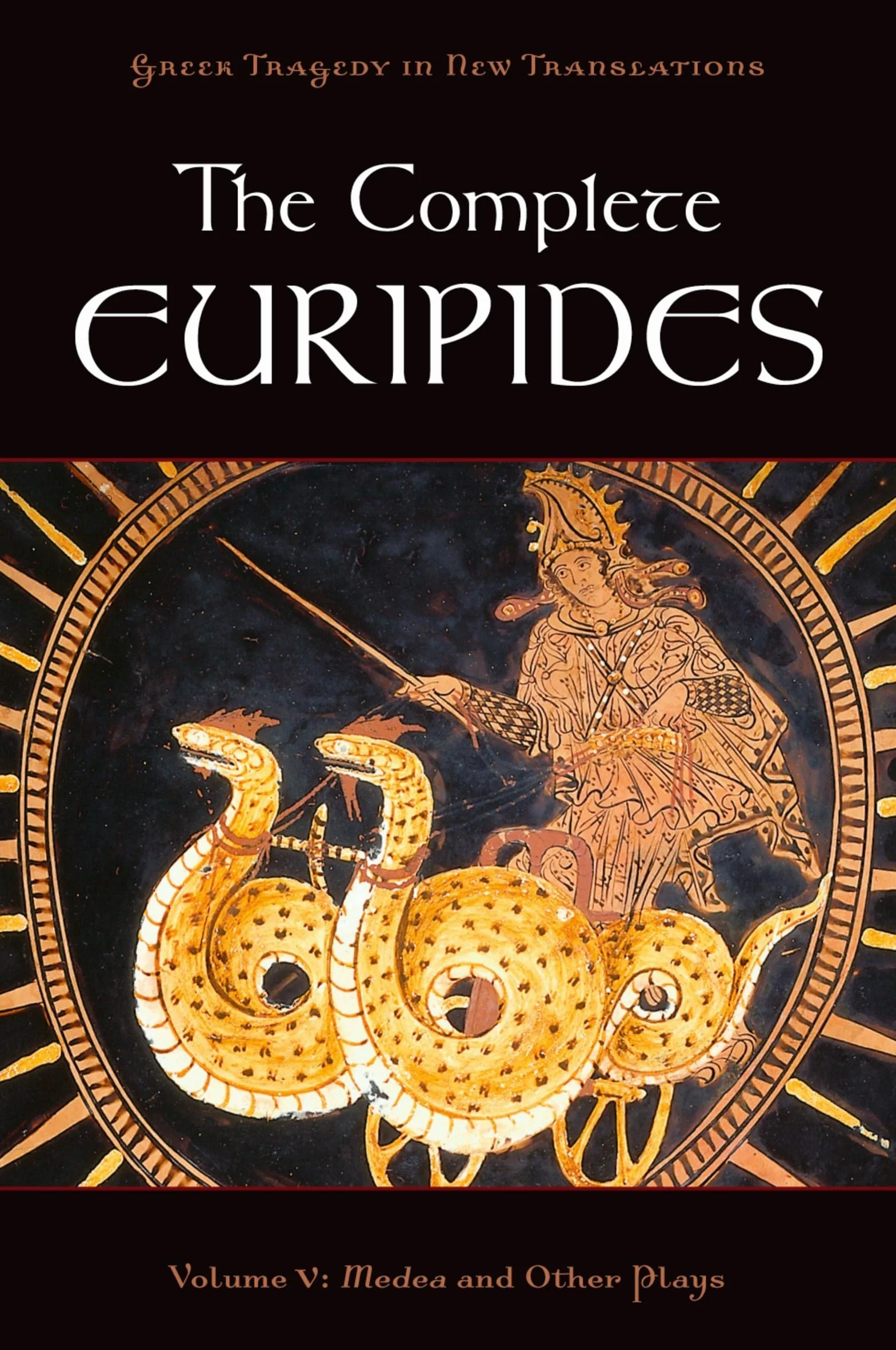 The Complete Euripides: Volume V: Medea and Other Plays: 5