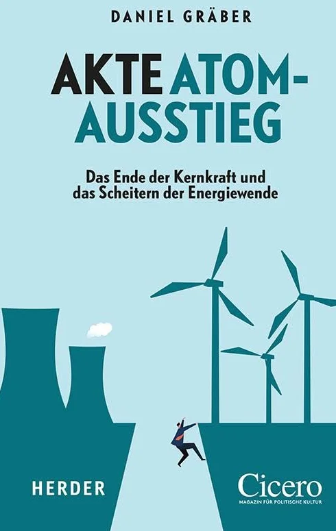 Akte Atomausstieg: Das Ende der Kernkraft und das Scheitern der Energiewende