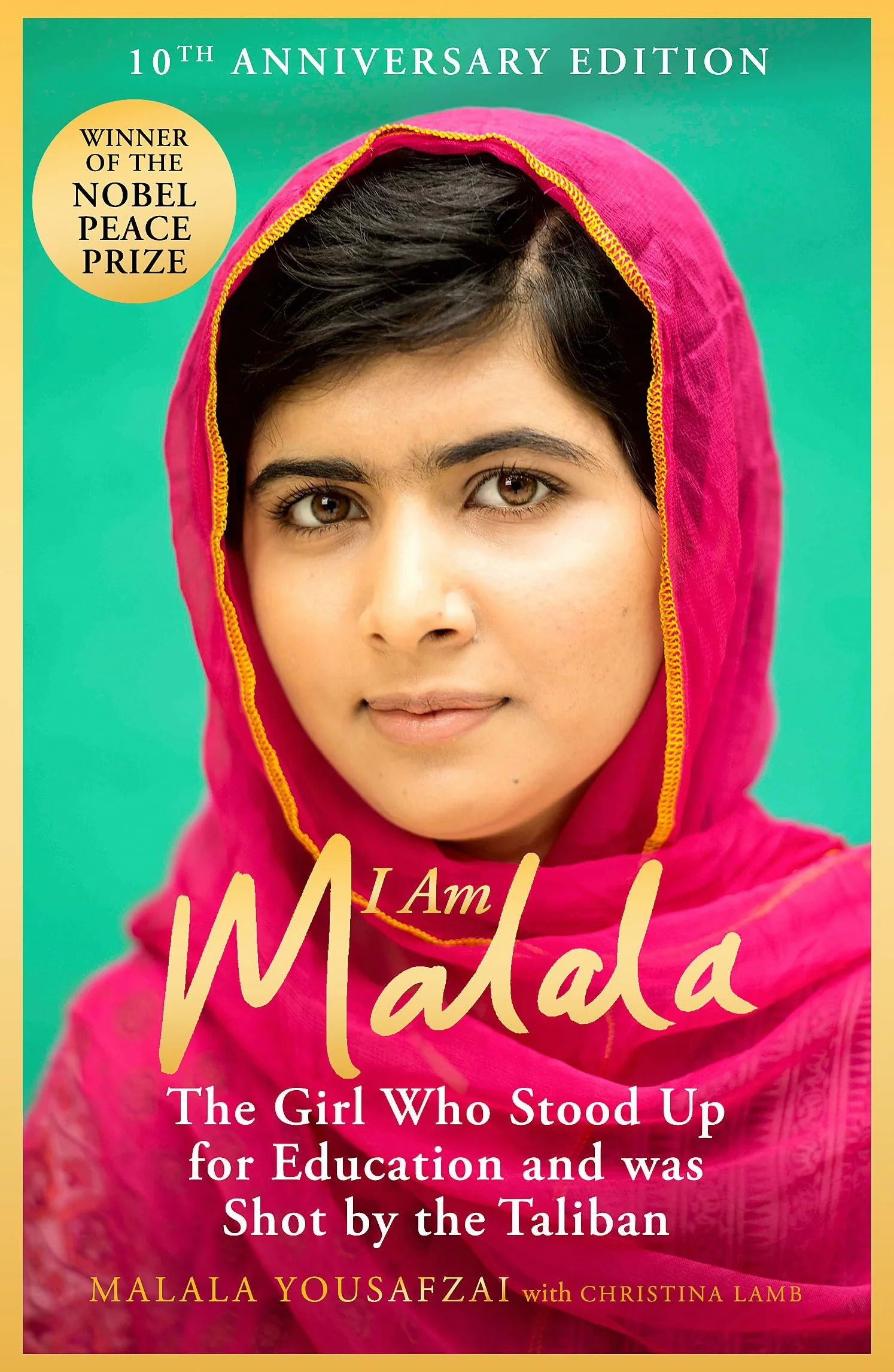 I Am Malala: the Girl Who Stood Up for Education and Was Shot By the Taliban