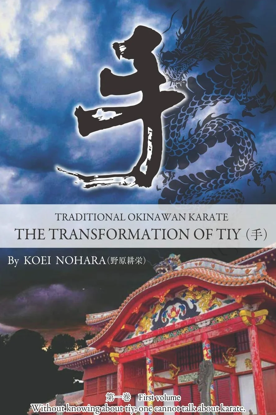Traditional Okinawan Karate The Transformation of Tiy: 1