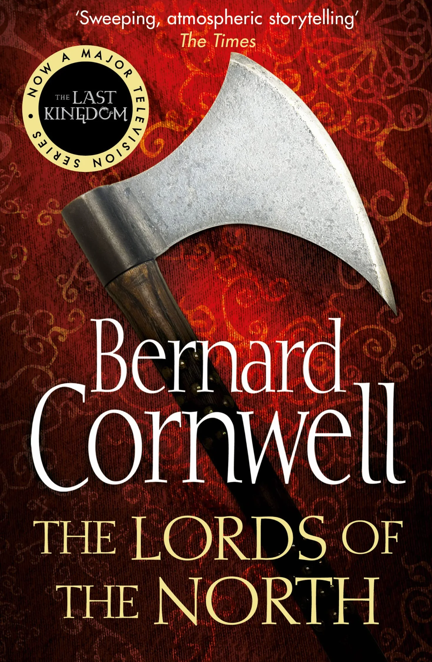 The Lords of the North: The Sunday Times bestselling novel of historical action novel: Book 3