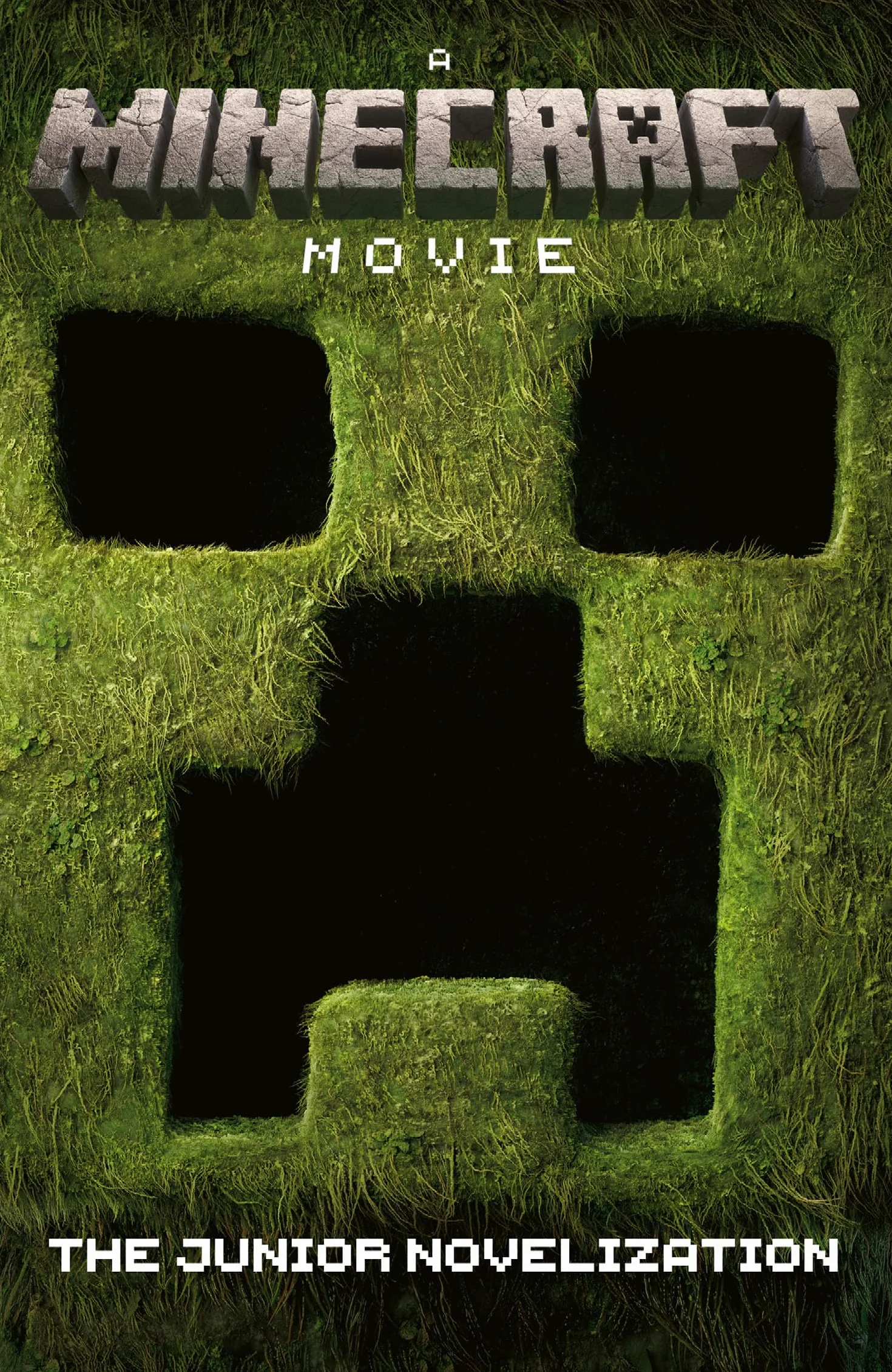 A Minecraft Movie: The Junior Novelization: This junior novelization retells the exciting story of A Minecraft Movie, based on the bestselling video game of all time!