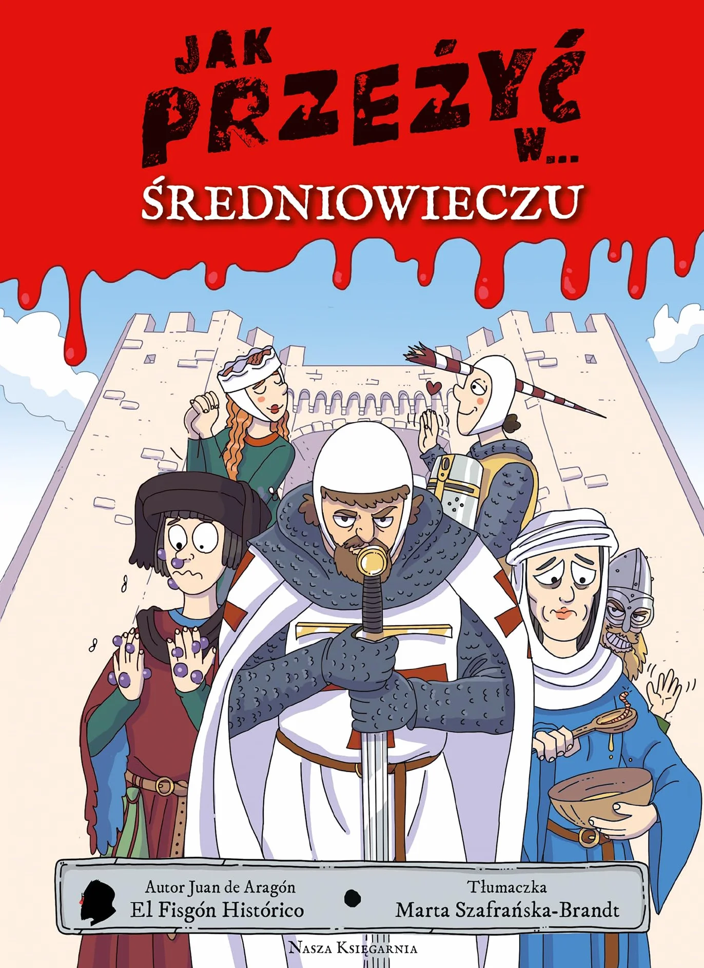 JAK PRZEŻYĆ W… ŚREDNIOWIECZU