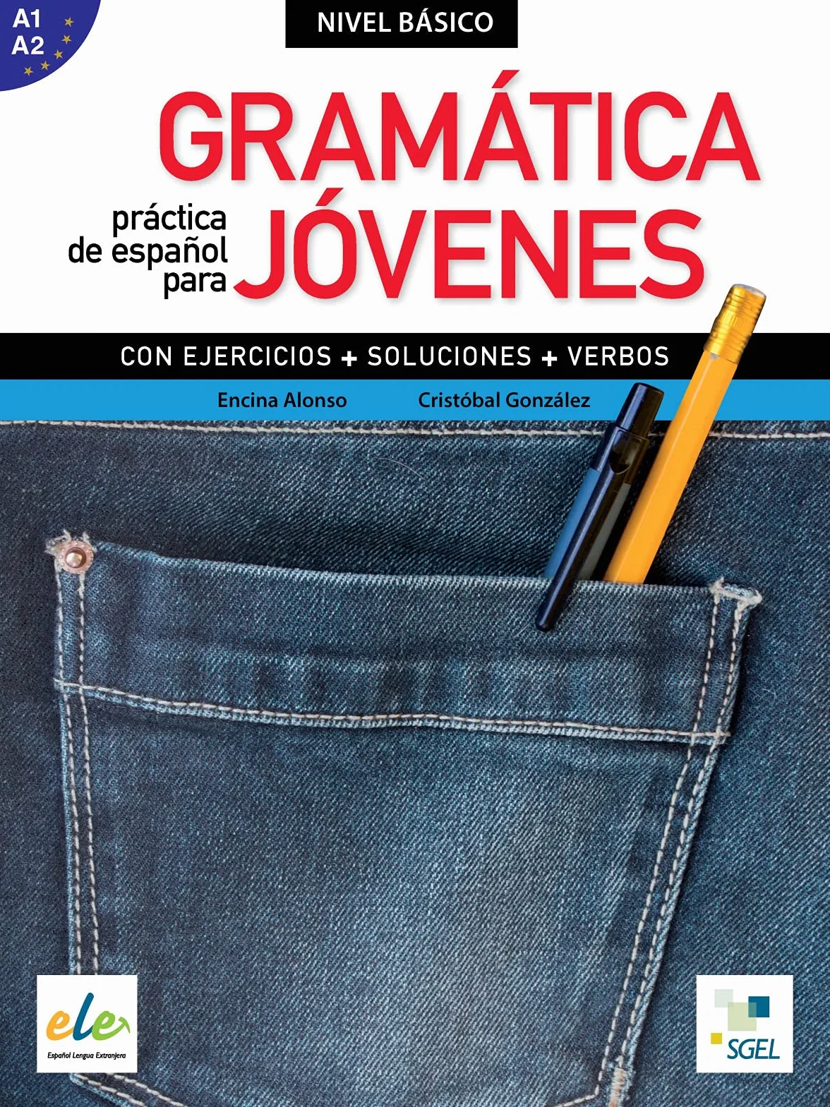 Gramatica practica de espanol para jovenes: Gramatica Practica de Espanol Para Jovenes - Nivel Basico: Levels A1 & A2