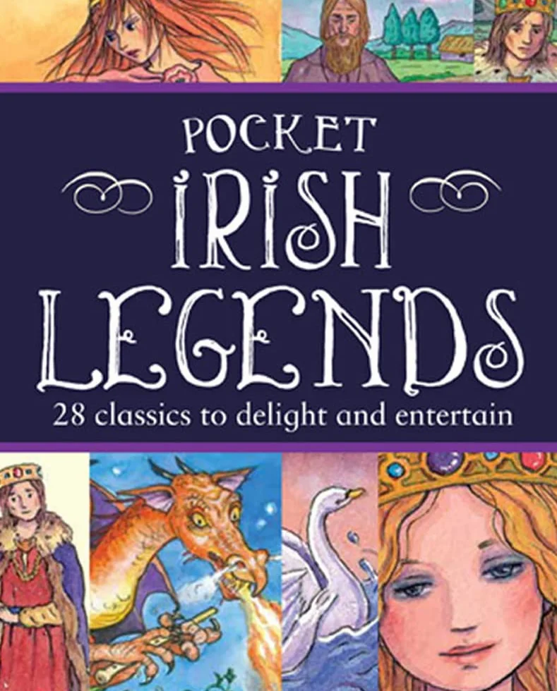 Pocket Irish Legends: 28 classics to delight and entertain