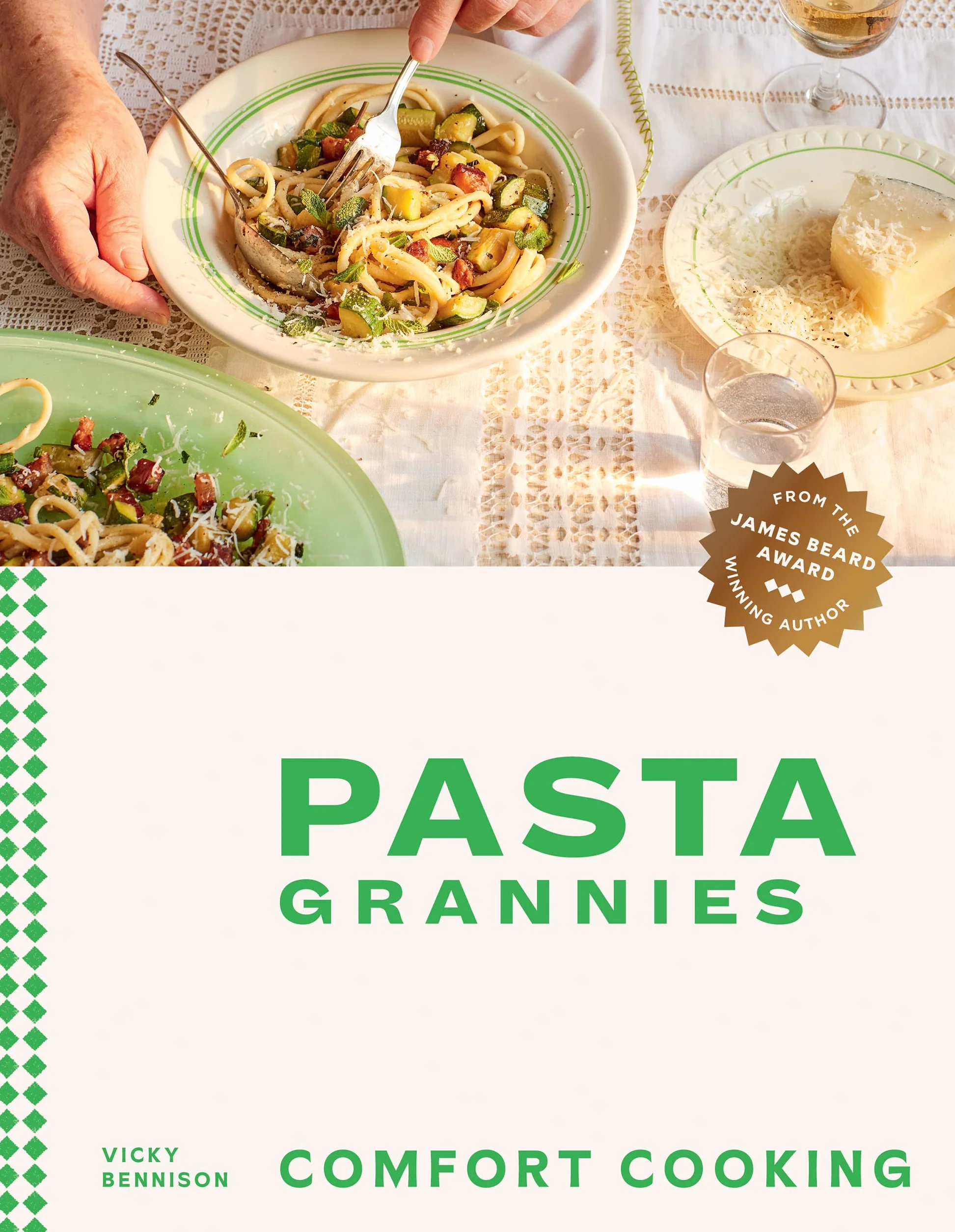 Pasta Grannies: Comfort Cooking: Traditional Family Recipes from Italy's Best Home Cooks