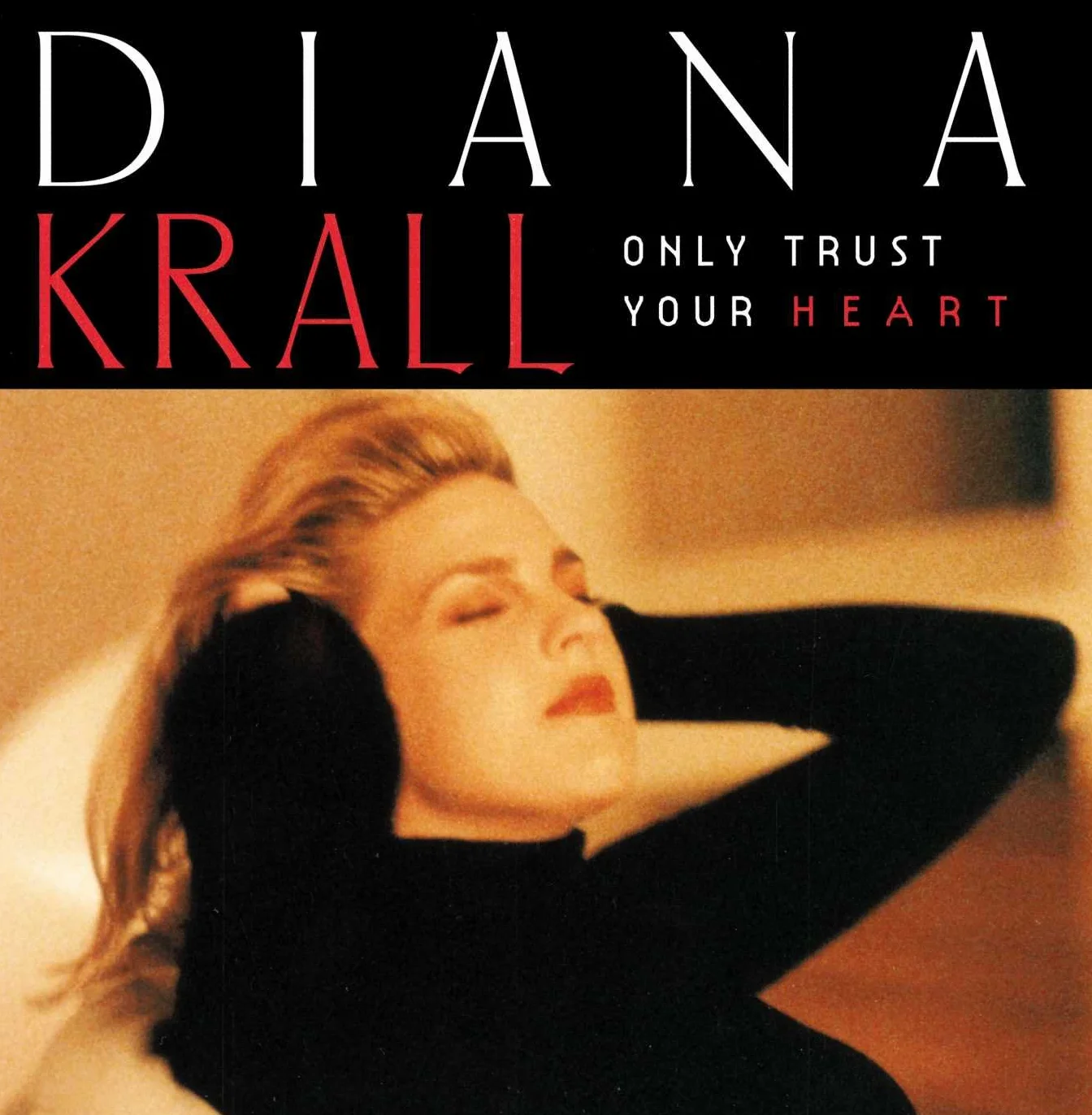 Only Trust Your Heart