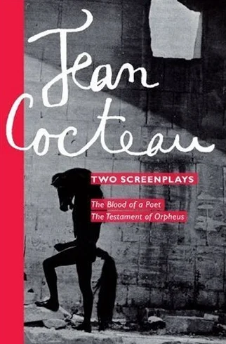 Two Screenplays: The Blood of a Poet and the Testament of Orpheus: 0001