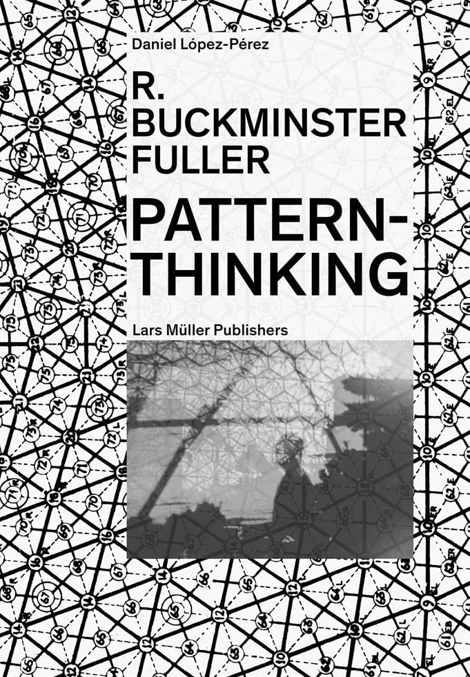 R. Buckminster Fuller: Pattern-Thinking