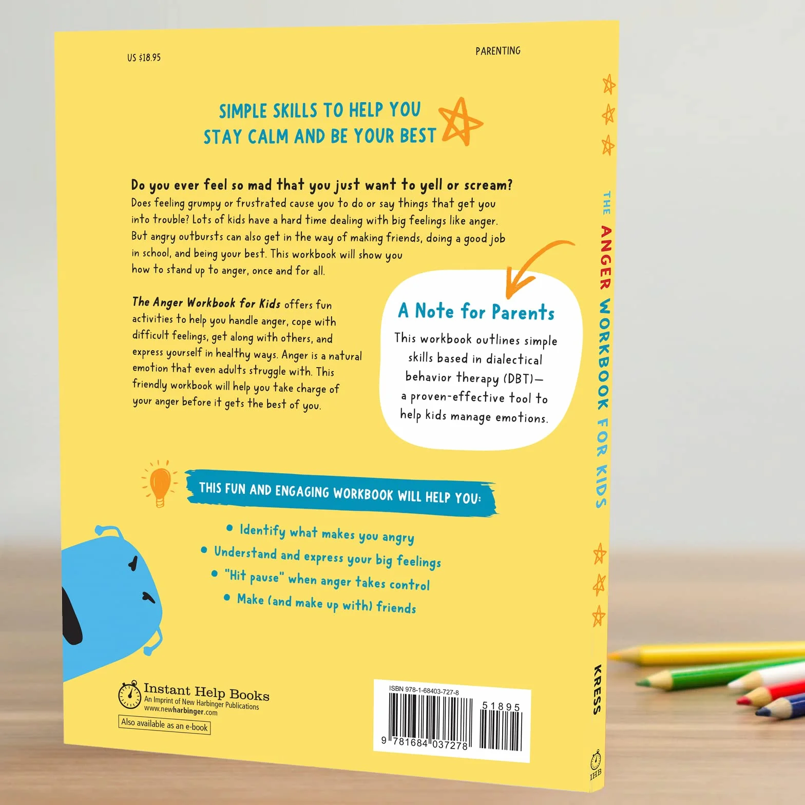 The Anger Workbook for Kids: Fun Dbt Activities to Help You Deal with Big Feelings and Get Along with Others