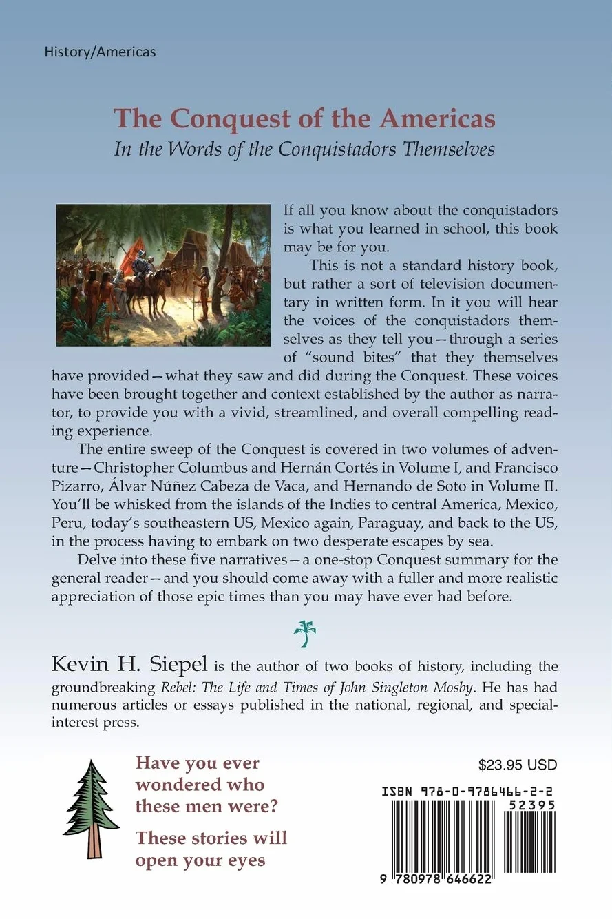 Conquistador Voices: The Spanish Conquest of the Americas as Recounted Largely by the Participants (Vol. I)