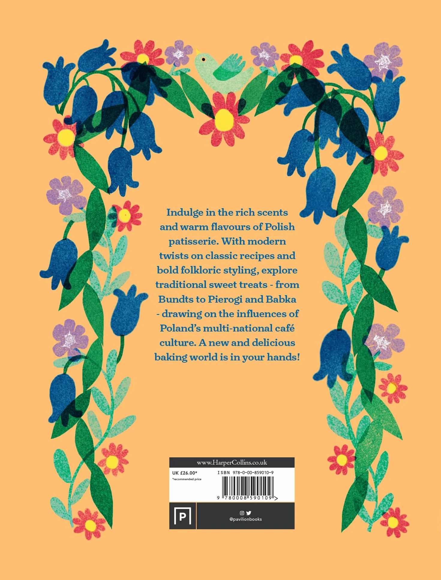 The Sweet Polish Kitchen: A Celebration of Home Baking and Nostalgic Treats: The new cookbook for delicious Eastern European cakes and recipes from Poland