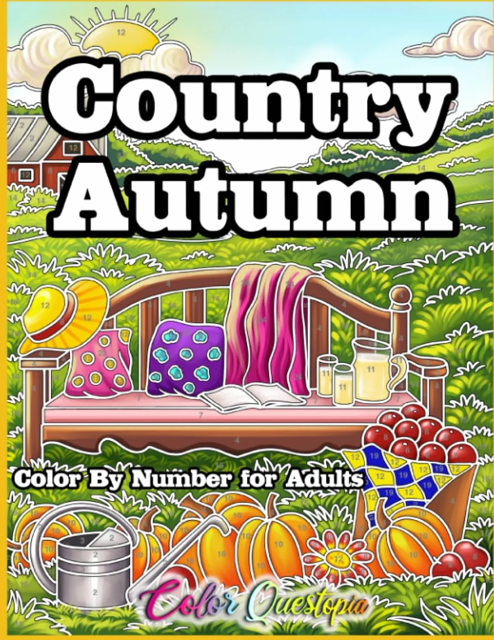 Country Autumn Color by Number Coloring Book For Adults: Numbered Designs for Fall Relaxation