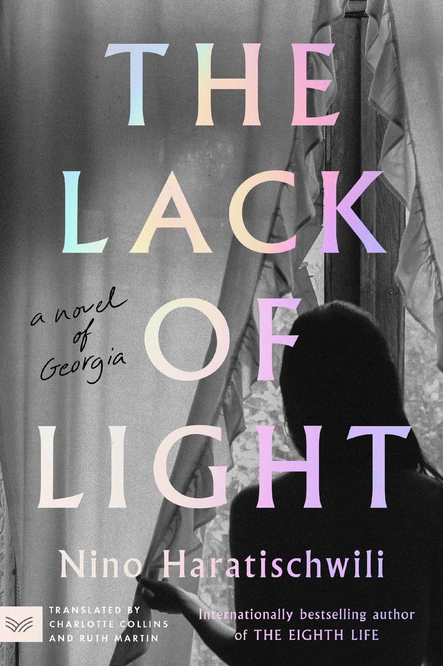 The Lack of Light: A Novel of Georgia