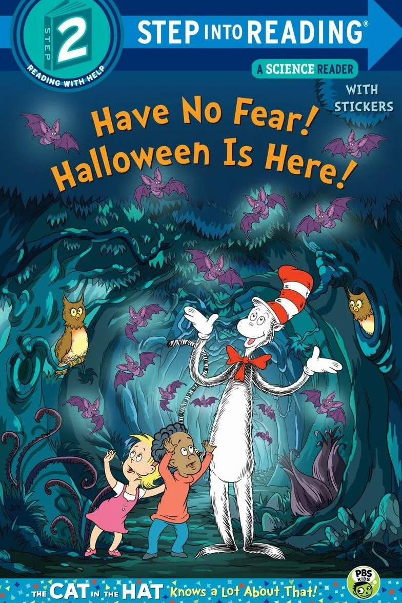Have No Fear! Halloween is Here! (Dr. Seuss/The Cat in the Hat Knows a Lot About