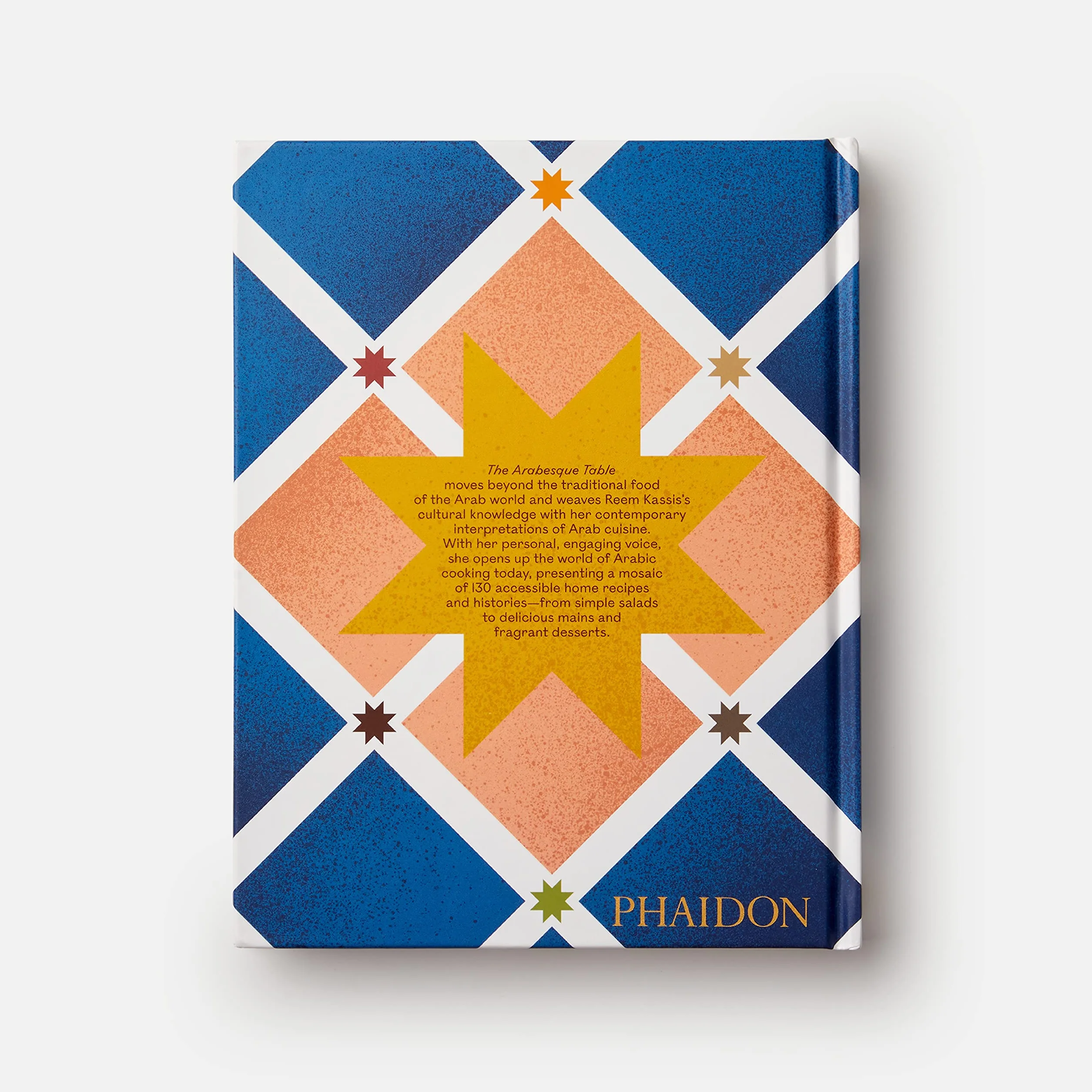 The Arabesque Table: Contemporary Recipes from the Arab World