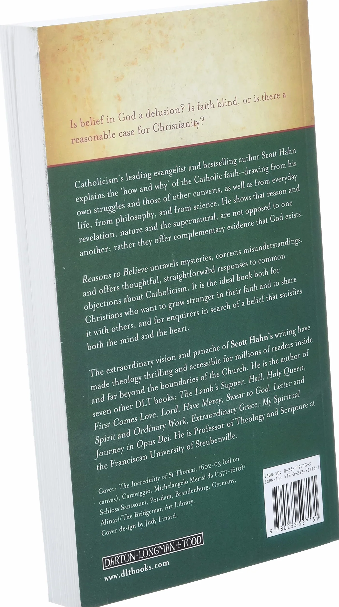 Reasons to Believe: How to Understand, Explain and Defend the Catholic Faith