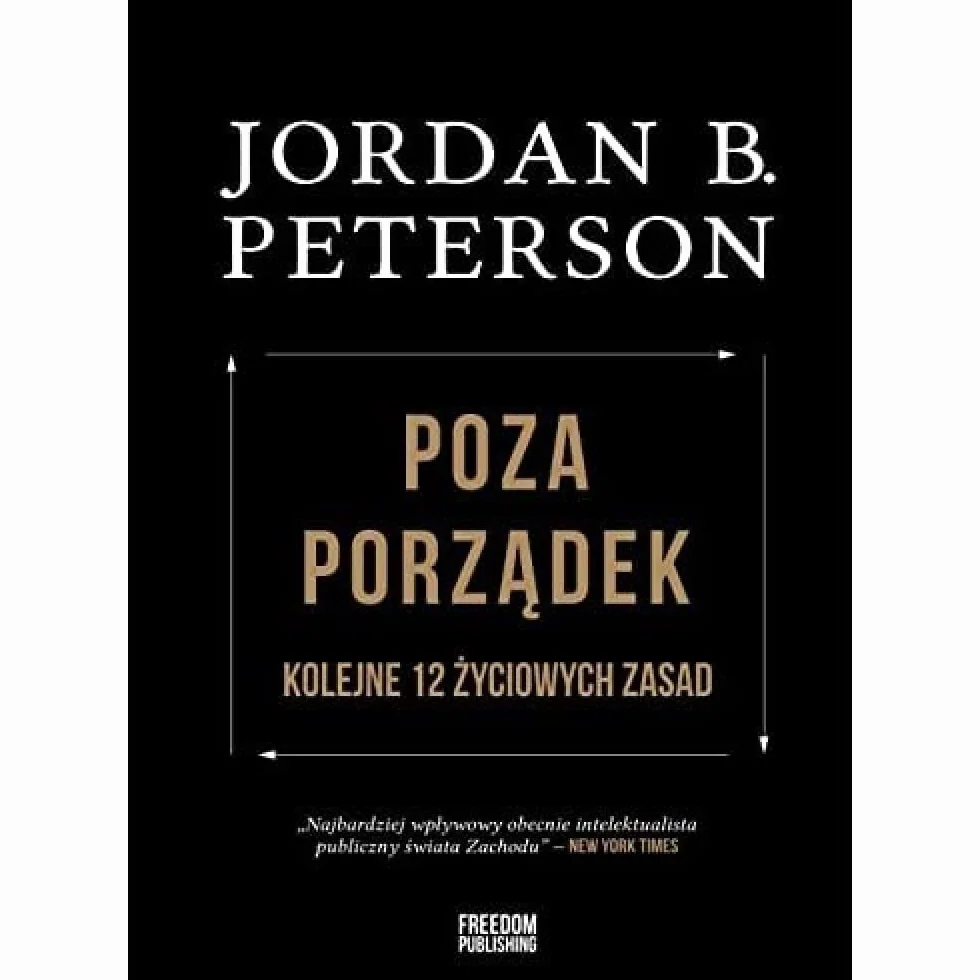 POZA PORZĄDEK. KOLEJNE 12 ŻYCIOWYCH ZASAD