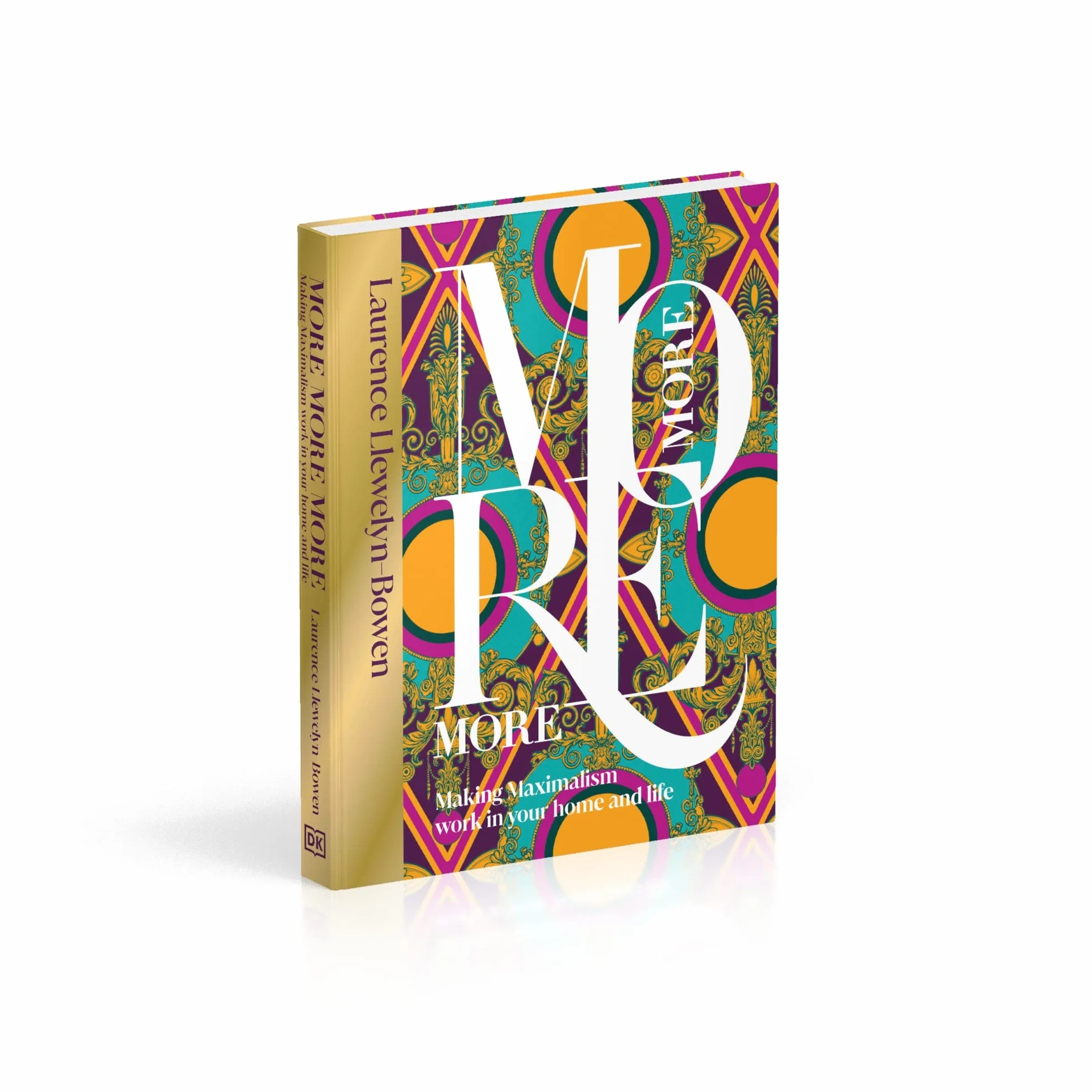 More More More: Making Maximalism Work in Your Home and Life