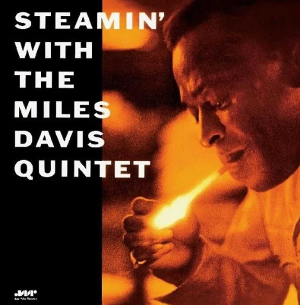 Steamin' With The Miles Davis Quintet