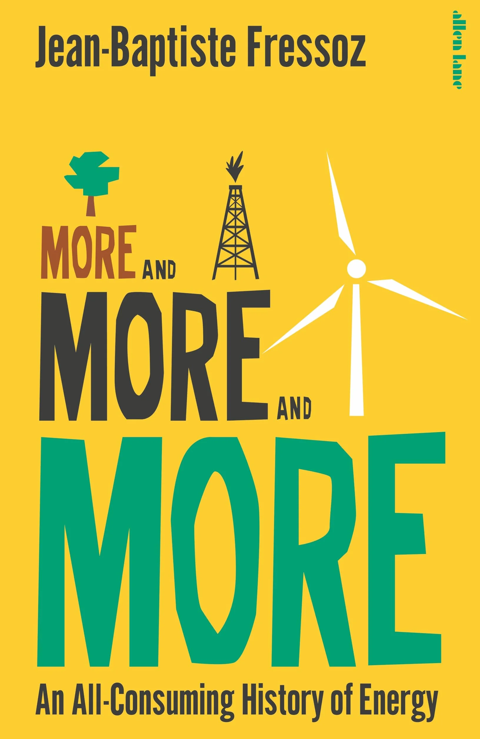 More and More and More: An All-Consuming History of Energy
