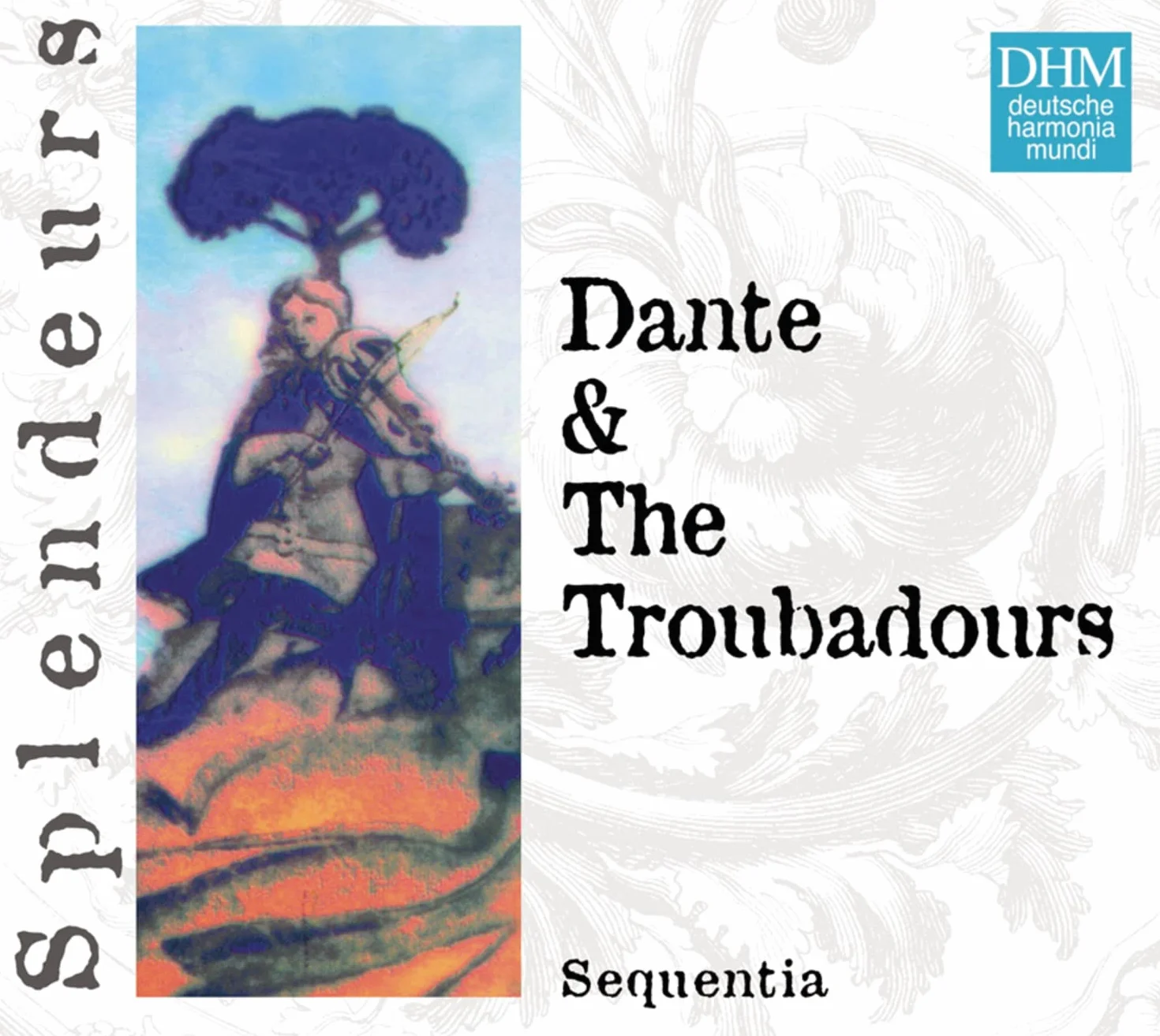 Dante And The Troubadours Sequentia