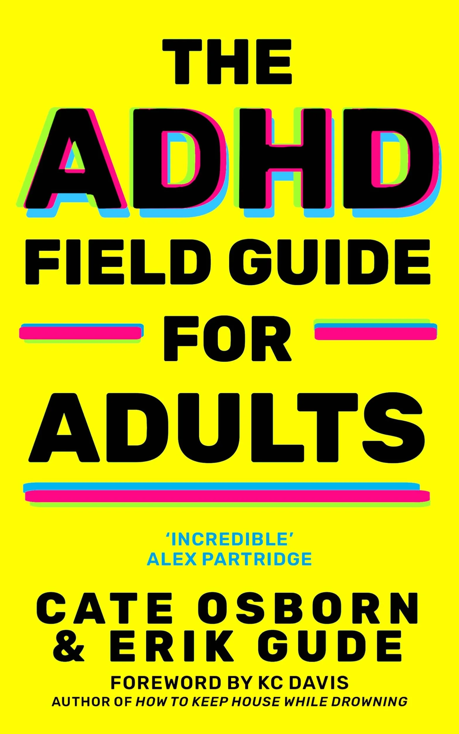 The ADHD Field Guide for Adults