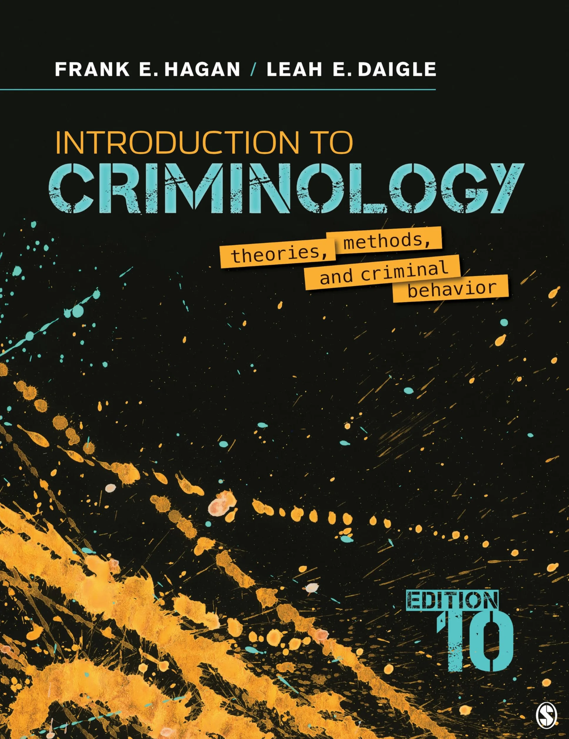 Introduction to Criminology: Theories, Methods, and Criminal Behavior