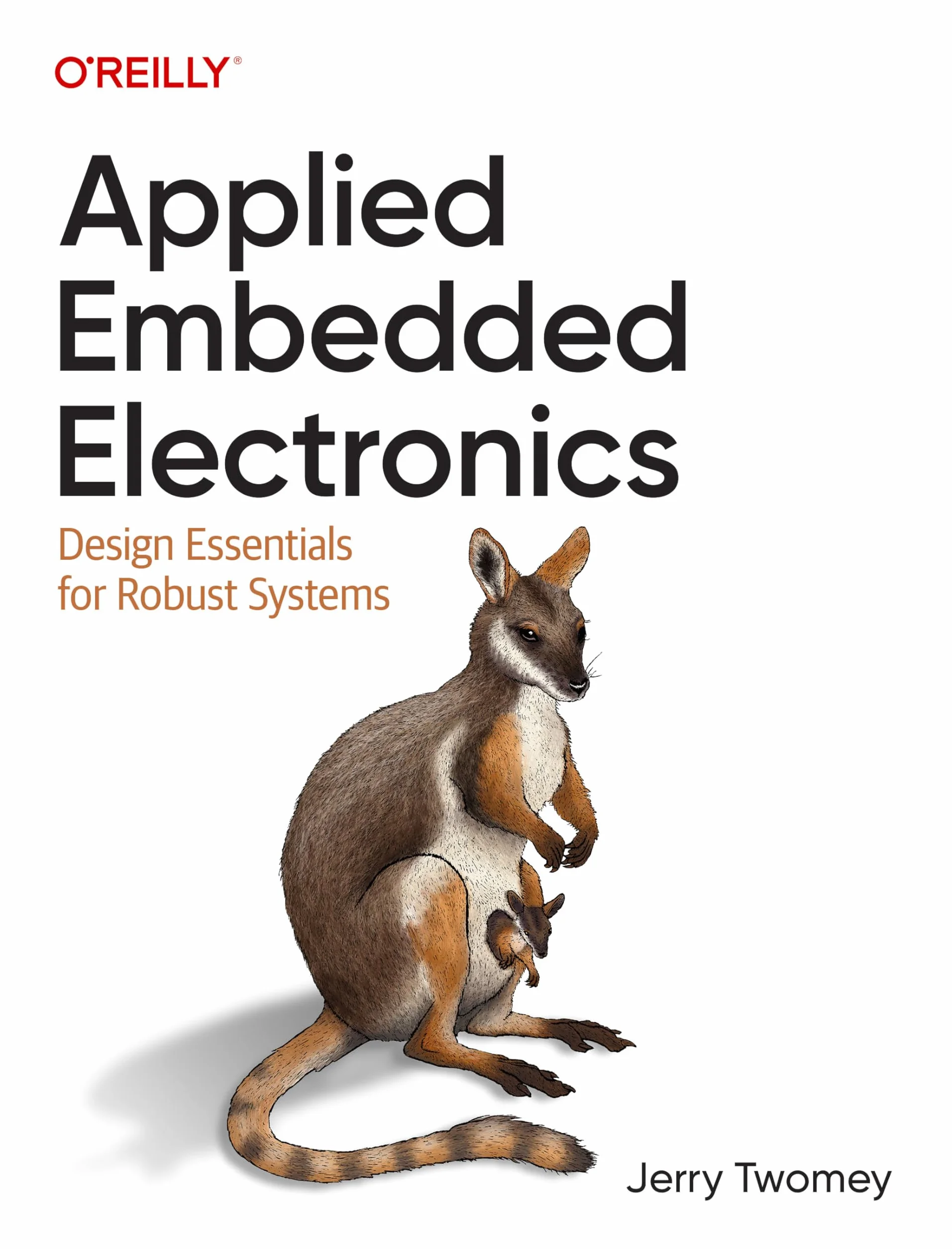 Applied Embedded Electronics: Design Essentials for Robust Systems