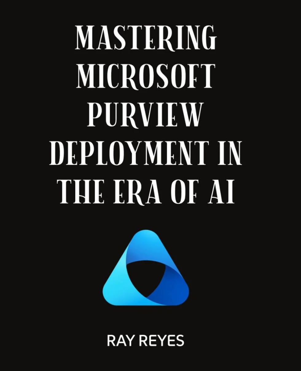 Mastering Microsoft Purview Deployment in the era of AI