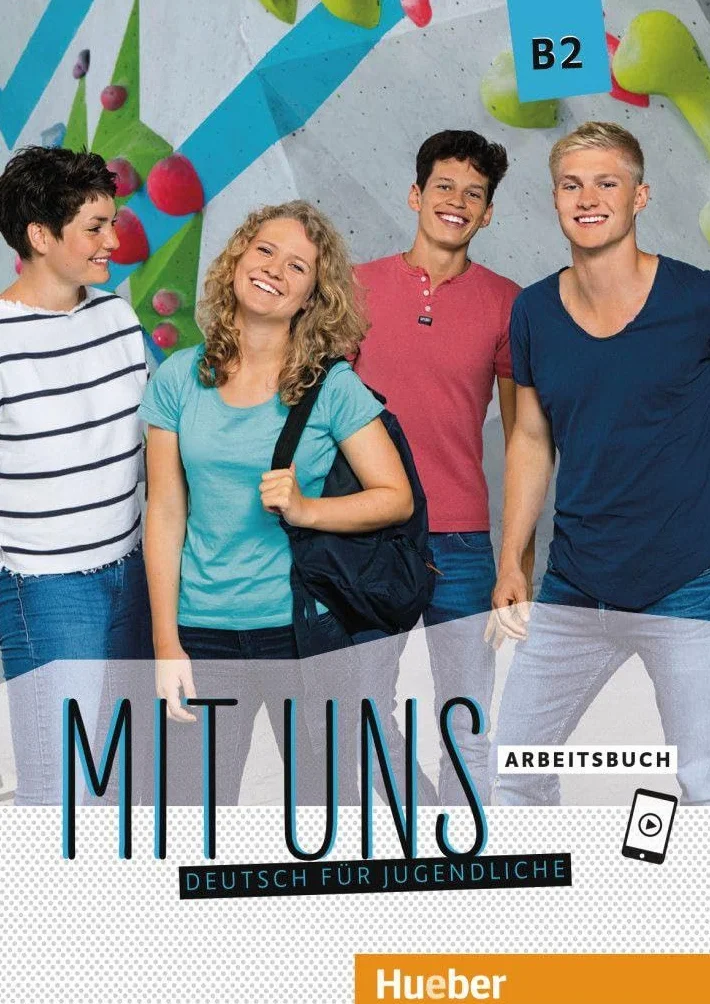 MIT UNS B2 Arbeitsbuch (ejerc.): Deutsch für Jugendliche. Deutsch als Fremdsprache