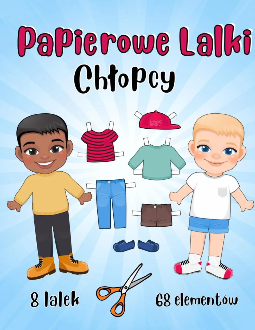 Papierowe Lalki - Chłopcy - 8 lalek i 68 elementów: Papierowe Lalki do Wycinania i Ubierania - Kreatywna Zabawa dla Dziewczynek i Chłopców