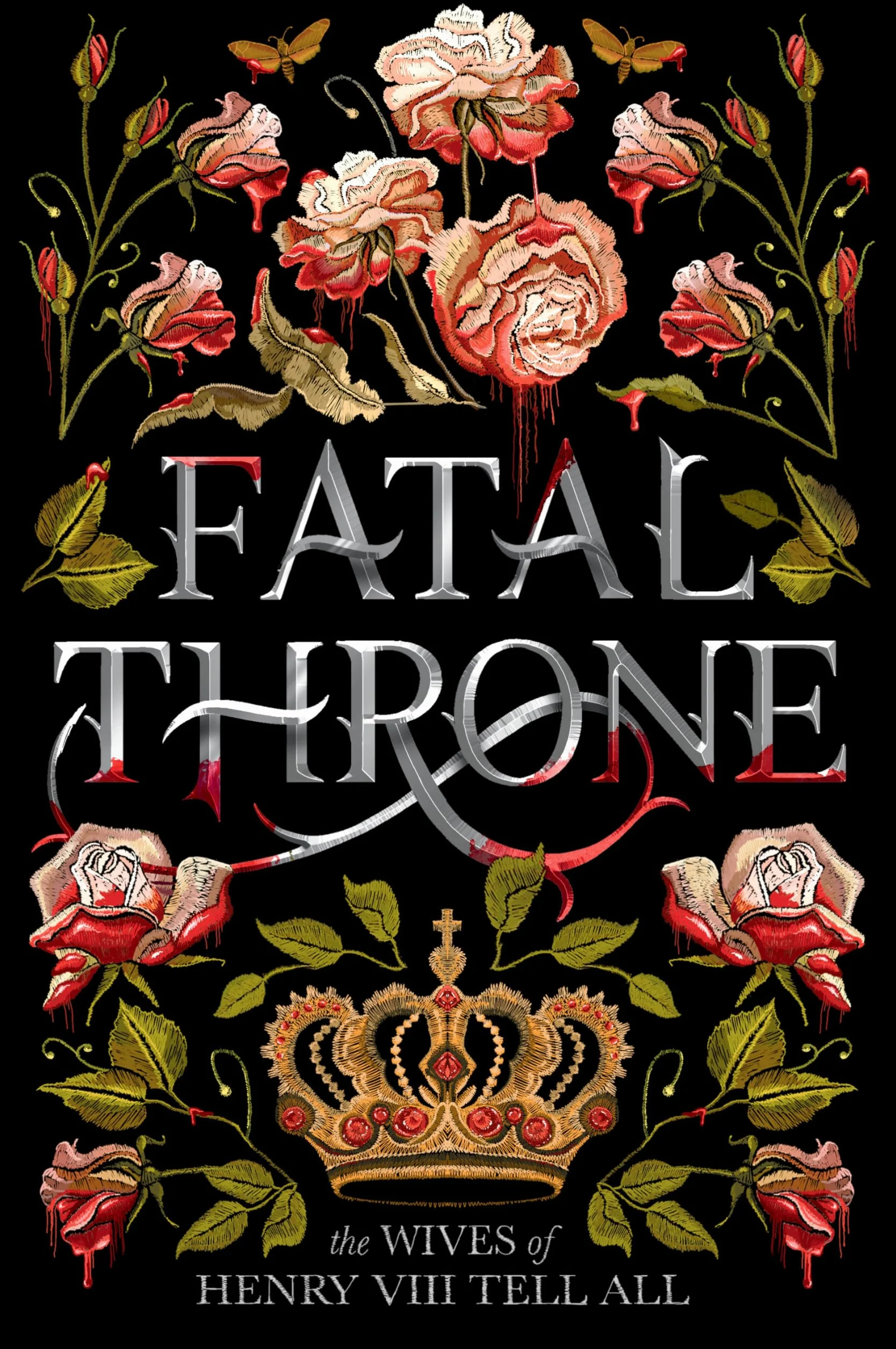 Fatal Throne: The Wives of Henry VIII Tell All